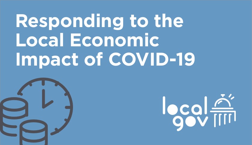 Responding to the Local Economic Impact of COVID-19